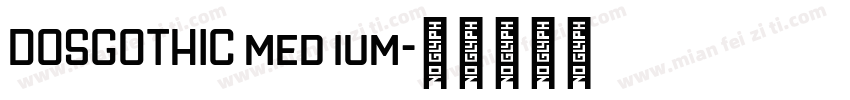 DOSGOTHIC med ium字体转换